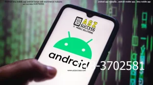 asz success bina aplikasi bina app malaysia bina mobile app malaysia 0183702581 khidmat bina mobile app android laman web ecommerce malaysia mobile app developer company malaysia asz success mdec malaysia